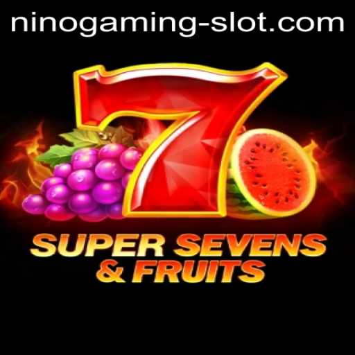 Exploring the Exciting World of 7SuperSevensFruits: A NINO GAMING Slot Experience
