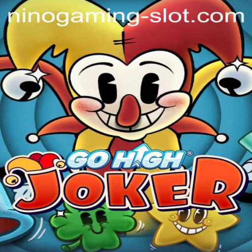 Exploring GoHighJoker: The New NINO GAMING Slot Sensation