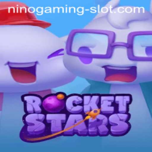 The Stellar World of RocketStars: Exploring the Universe of NINO GAMING Slot