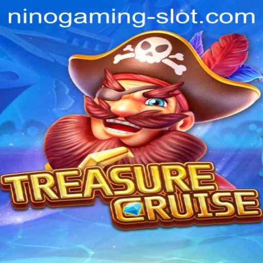 Exploring TREASURECRUISE: A Voyage Through NINO GAMING's Slot Adventure