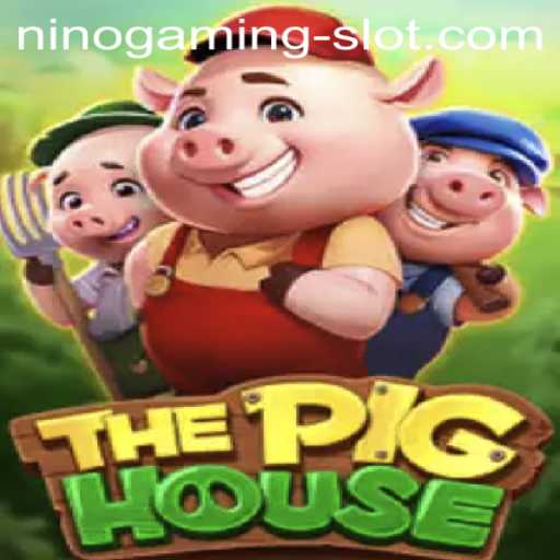 The Exciting World of ThePigHouse by NINO GAMING